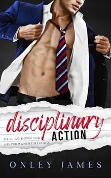Disciplinary Action, Paperback/Onley James