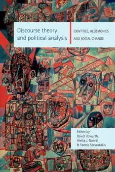 Discourse Theory and Political Analysis. Identities, Hegemonies and Social Change, Paperback/***
