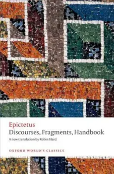 Discourses, Fragments, Handbook, Paperback/Epictetus
