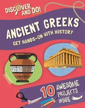 Discover and Do: Ancient Greeks, Paperback/Jane Lacey