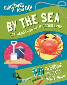 Discover and Do: By the Sea, Hardback/Jane Lacey