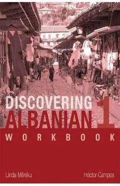 Discovering Albanian I Workbook - Linda Meniku