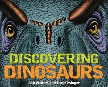 Discovering Dinosaurs, Hardcover/Bob Walters