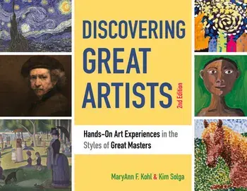 Discovering Great Artists: Hands-On Art Experiences in the Styles of Great Masters, Paperback/Maryann F. Kohl