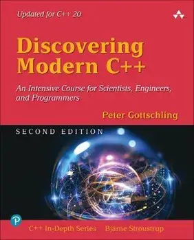Discovering Modern C++. 2 ed, Paperback/Peter Gottschling