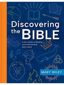Discovering the Bible, Paperback/Mary Wiley