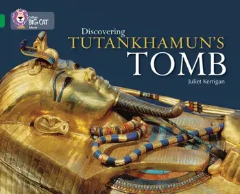 Discovering Tutankhamun's Tomb. Band 15/Emerald, Paperback/Juliet Kerrigan