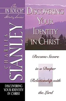 Discovering Your Identity in Christ, Paperback/Charles F. Stanley