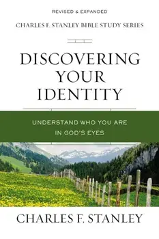 Discovering Your Identity. Understand Who You Are in God's Eyes, Paperback/Charles F. Stanley
