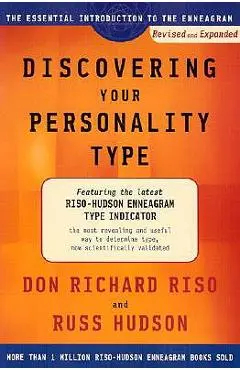 Discovering Your Personality Type: The Essential Introduction to the Enneagram - Don Richard Riso
