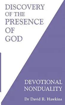 Discovery of the Presence of God. Devotional Nonduality, Paperback/David R. Hawkins