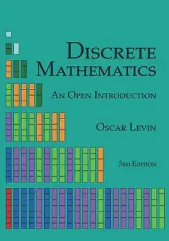 Discrete Mathematics: An Open Introduction, Paperback/Oscar Levin