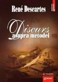 Discurs asupra metodei | Rene Descartes