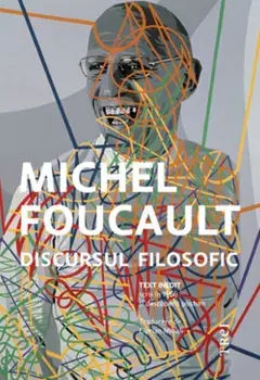 Discursul filosofic/Michel Foucault