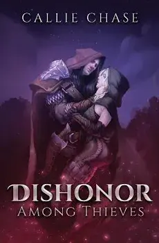 Dishonor Among Thieves, Paperback/Callie Chase