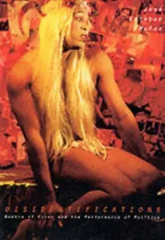 Disidentifications: Queers of Color and the Performance of Politics, Paperback/Jose Esteban Munoz