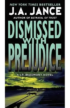 Dismissed with Prejudice - J. A. Jance