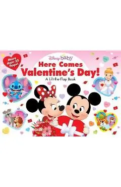 Disney Baby Here Comes Valentine's Day!: A Lift-The-Flap Book - Disney Books