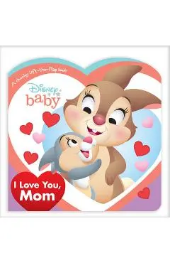 Disney Baby I Love You, Mom - Disney Books