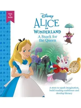 Disney Back to Books: Alice in Wonderland - A Snack for the Queen, Hardback/Disney