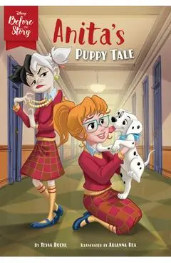 Disney Before the Story: Anita's Puppy Tale - Disney Books