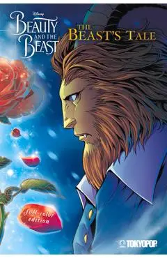 Disney Manga: Beauty and the Beast -- The Beast's Tale (Full-Color Edition) - Mallory Reaves