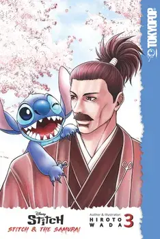 Disney Manga: Stitch and the Samurai, Volume 3, 3, Paperback/Hiroto Wada