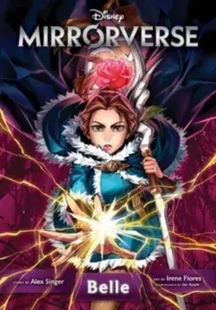 Disney Mirrorverse: Belle, Paperback/Alex Singer