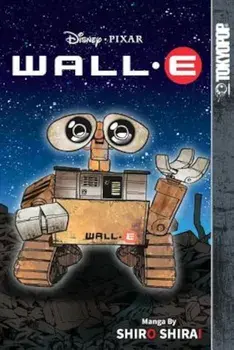 Disney Pixar Manga: Wall-E, Paperback/Shiro Shirai