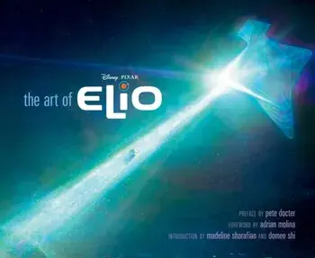 Disney/Pixar The Art of Elio, Hardback/Disney/Pixar