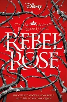 Disney Princess Beauty and the Beast: Rebel Rose, Paperback/Emma Theriault