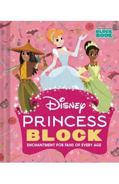 Disney Princess Block (an Abrams Block Book): Enchantment for Fans of Every Age - Disney