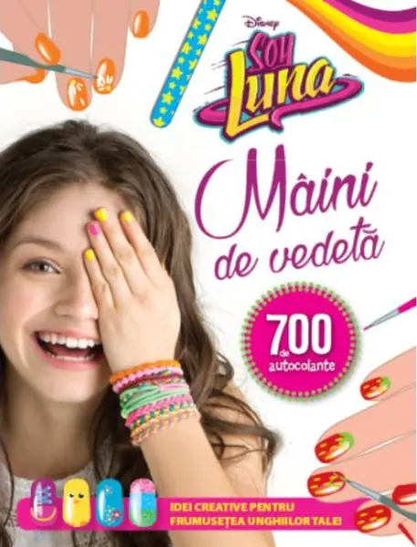 Disney. Soy Luna. Mâini de vedetă