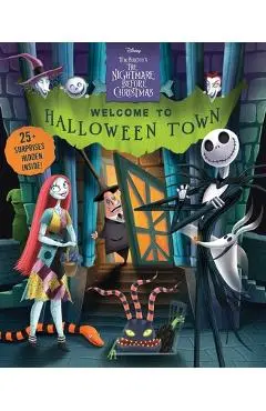 Disney Tim Burton's the Nightmare Before Christmas: Welcome to Halloween Town! - Autumn B. Heath