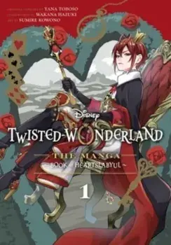 Disney Twisted-Wonderland, Vol. 1. The Manga: Book of Heartslabyul, Paperback/Wakana Hazuki