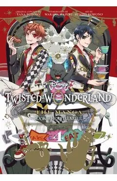 Disney Twisted-Wonderland, Vol. 4: The Manga: Book of Heartslabyul - Yana Toboso