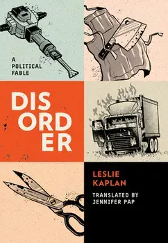 Disorder: A Fable, Paperback/Leslie Kaplan