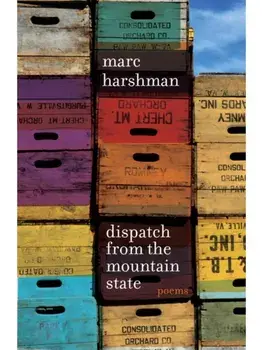 Dispatch from the Mountain State. Poems, Paperback/Marc Harshman