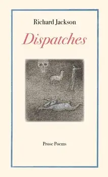 Dispatches, Paperback/Richard Jackson