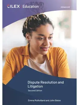 Dispute Resolution and Litigation. 2 ed, Paperback/John Bates