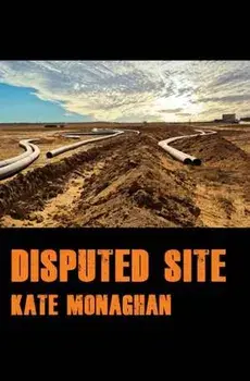 Disputed Site: poems, Paperback/Kate Monaghan