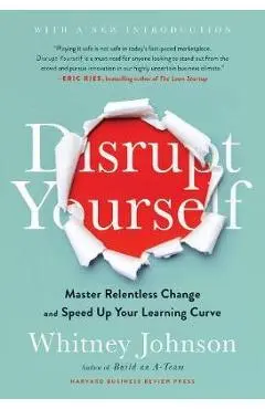 Disrupt Yourself - Whitney Johnson