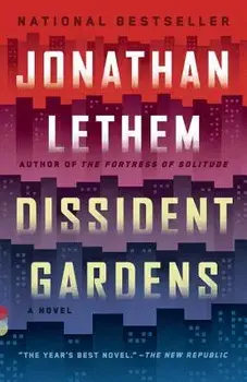 Dissident Gardens, Paperback/Jonathan Lethem