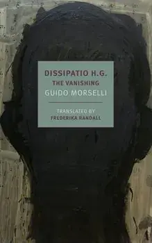 Dissipatio H.G.: The Vanishing, Paperback/Guido Morselli