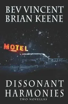 Dissonant Harmonies, Paperback/Brian Keene