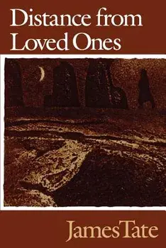 Distance from Loved Ones, Paperback/James Tate