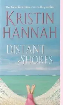 Distant Shores/Kristin Hannah