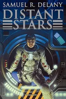 Distant Stars, Paperback/Samuel R. Delany