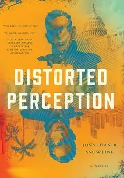 Distorted Perception, Hardcover/Jonathan R. Snowling