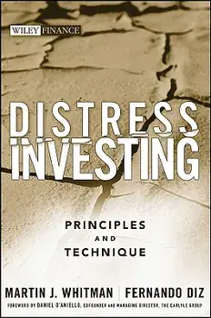 Distress Investing: Principles and Technique, Hardcover/Martin J. Whitman